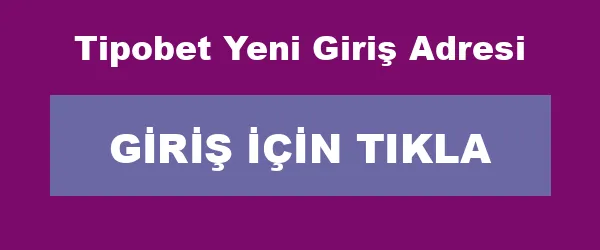 Tipobet Yeni Giriş Adresi infografik